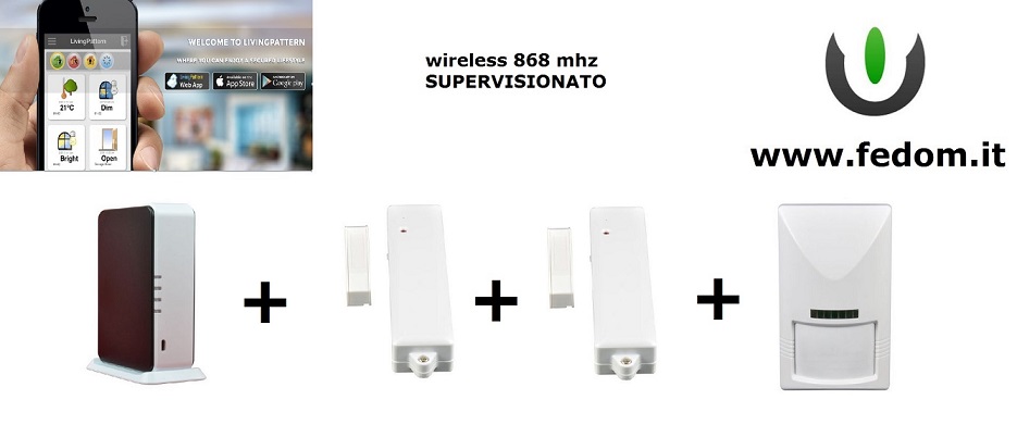 KIT ALLARME WIRELESS FEDOM CASA UFFICIO 868MHZ SUPERVISIONATO CONTROLLO VIA SMARTPHONE PIR AA02